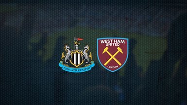 Newcastle United - West Ham United maçı ne zaman, saat kaçta ve hangi kanalda canlı yayınlanacak? | İngiltere Premier Lig