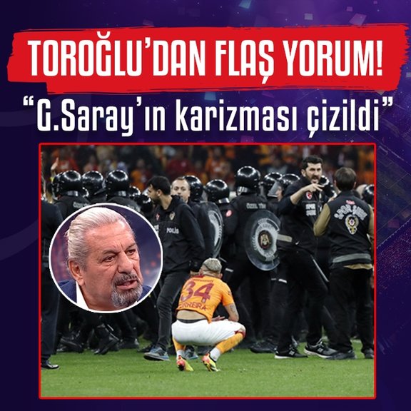 Erman Toroğlu’dan maç sonrası flaş yorum! Galatasaray yine şampiyon olur ama...