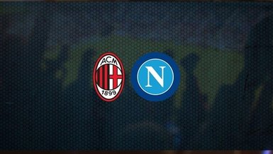 Milan - Napoli maçı ne zaman, saat kaçta ve hangi kanalda CANLI yayınlanacak?