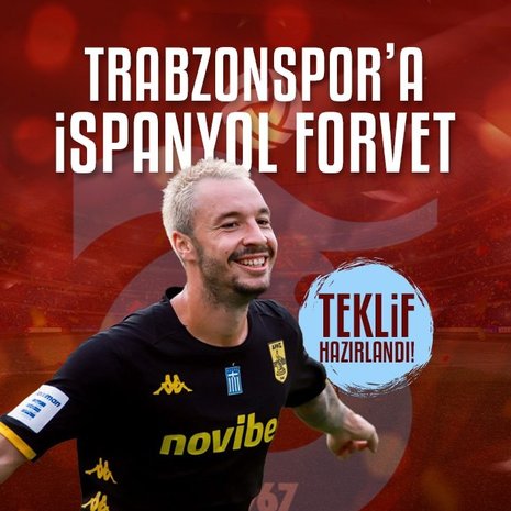 TRANSFER HABERİ: Teklif hazırlandı! Trabzonspor’a İspanyol forvet
