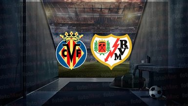 Villarreal - Rayo Vallecano maçı ne zaman? Saat kaçta ve hangi kanalda canlı yayınlanacak? | İspanya La Liga