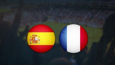 İspanya-Fransa maçı CANLI | Uluslar Ligi Finali