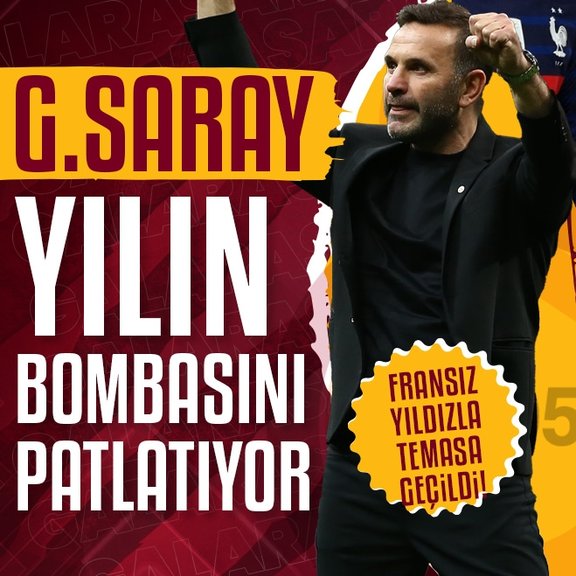 TRANSFER HABERLERİ: Galatasaray yılın bombasını patlatıyor! Fransız yıldızla temasa geçildi