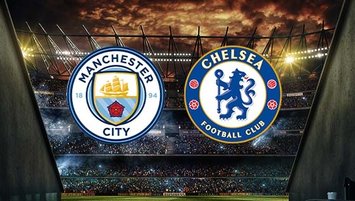 Manchester City - Chelsea maçı hangi kanalda?