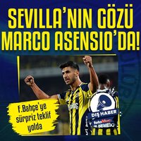 Sevilla’nın gözü Asensio’da!