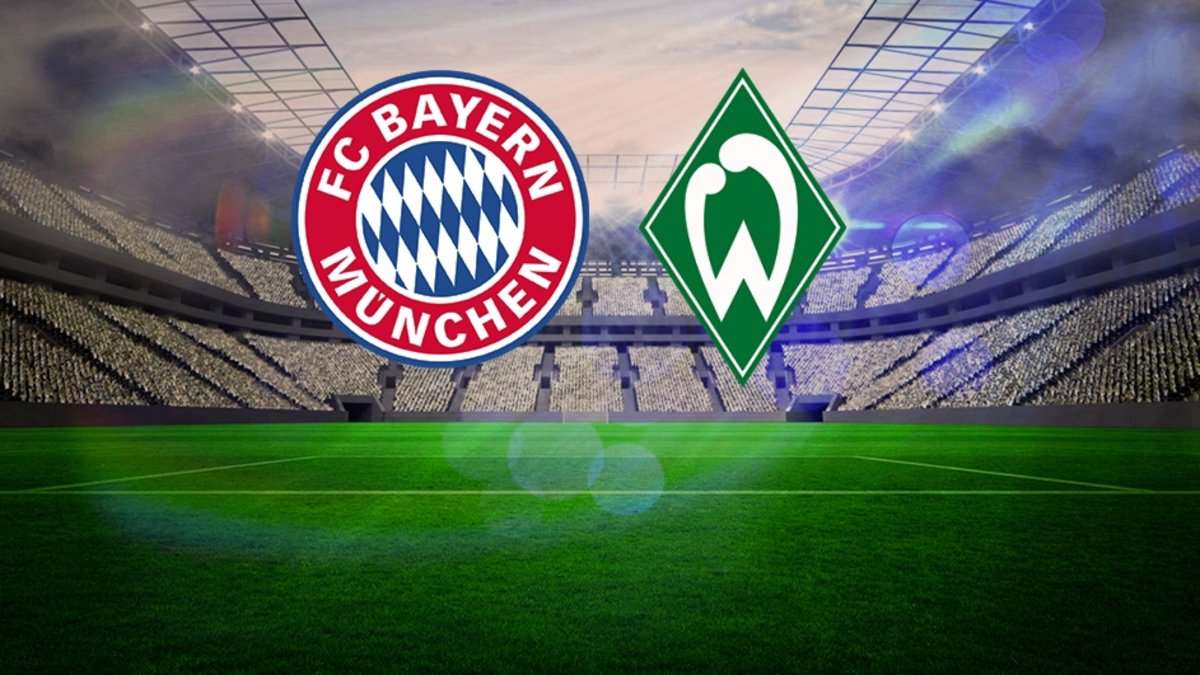 Bayern Münih - Werder Bremen maçı ne zaman, saat kaçta, hangi kanalda? Almanya Bundesliga Bayern Münih - Werder Bremen maçı ne zaman, saat kaçta, hangi kanalda? Almanya Bundesliga