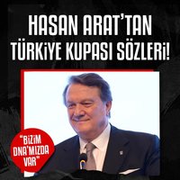 Hasan Arat'tan Türkiye Kupası sözleri!