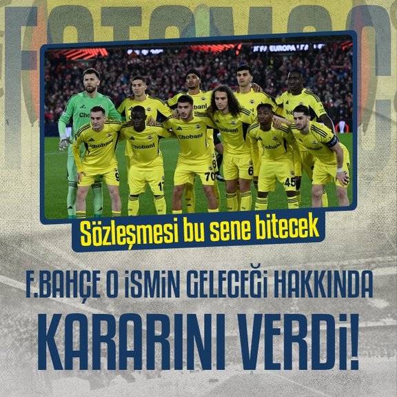 Fenerbahçe o ismin geleceği hakkında kararını verdi!