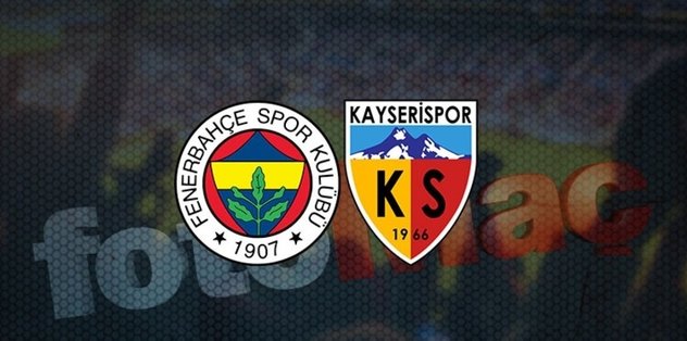 fenerbahce kayserispor 11 ler belli oldu fotomac