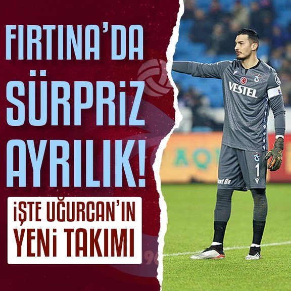 TRANSFER HABERİ - Trabzonspor’da sürpriz ayrılık! İşte Uğurcan Çakır’ın yeni takımı