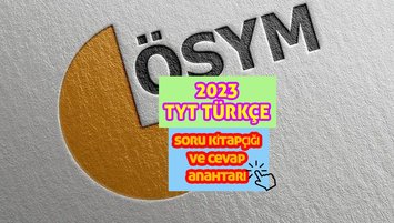 2023 TYT Türkçe soru kitapçığı ve cevap anahtarı
