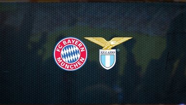 Bayern Münih Lazio | CANLI Şampiyonlar Ligi maçı