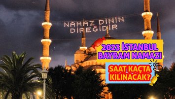 İstanbul bayram namazı saat kaçta 2023?