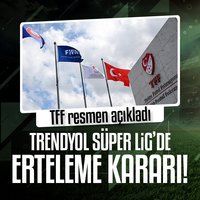 Süper Lig'de 2 maça erteleme!
