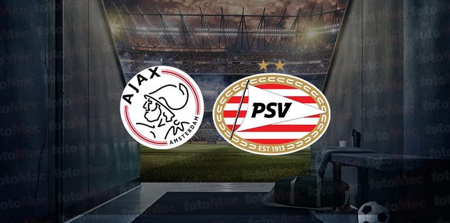 Ajax - PSV Eindhoven maçı ne zaman, saat kaçta ve hangi kanalda canlı yayınlanacak? | Hollanda Sü...