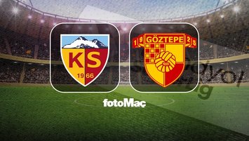 Kayserispor-Göztepe | CANLI