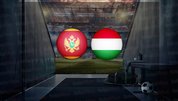 Karadağ - Macaristan maçı hangi kanalda?