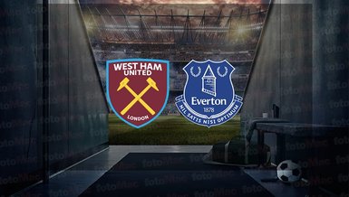 West Ham United - Everton maçı ne zaman? Saat kaçta ve hangi kanalda canlı yayınlanacak? | İngiltere Premier Lig