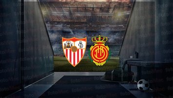 Sevilla - Mallorca maçı saat kaçta?