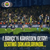 Fenerbahçe'nin 'uzatma kabusu'!