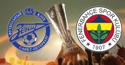 Zenit Fenerbahçe maçı ne zaman? Yayın bilgileri ve eksik oyuncular...