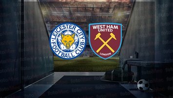 Leicester City - West Ham maçı hangi kanalda?
