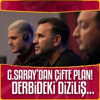 G.Saray'dan çifte plan! Derbi dizilişi...