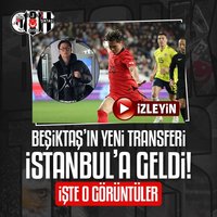Beşiktaş'ın yeni transferi İstanbul'da!