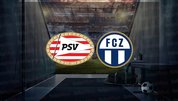 PSV Eindhoven - Zurich maçı ne zaman?