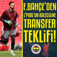 Fenerbahçe'den Liverpool'un kalecisine teklif!