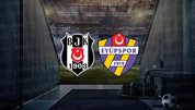 Beşiktaş - Eyüpspor | CANLI