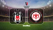 Beşiktaş - Arca Çorum FK maçı saat kaçta?