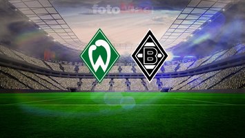 Werder Bremen-Mönchengladbach maçı ne zaman?