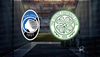 Atalanta - Celtic maçı ne zaman, saat kaçta ve hangi kanalda canlı yayınlanacak? | UEFA Şampiyonlar Ligi