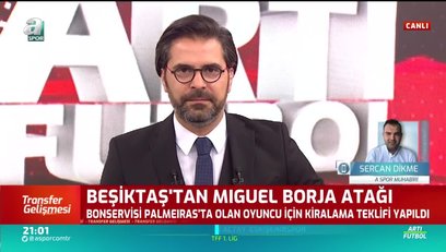 >Beşiktaş'tan Miguel Borja atağı