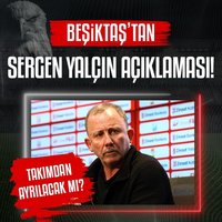 Beşiktaş'tan Sergen Yalçın açıklaması!