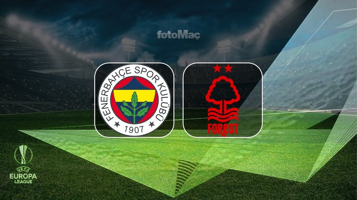 FENERBAHÇE Avrupa Ligi maçı CANLI | F.Bahçe-Not. Forest maçı saat kaçta, hangi kanalda?