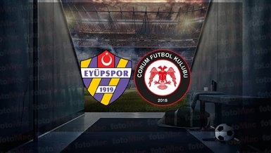 Eyüpspor - Çorum FK maçı ne zaman, saat kaçta ve hangi kanalda canlı yayınlanacak? | Trendyol 1. Lig
