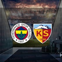 F.Bahçe - Kayserispor maçı bilgileri!