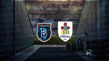 Başakşehir - La Fiorita maçı saat hangi kanalda?