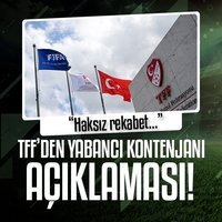 TFF'den yabancı oyuncu açıklaması