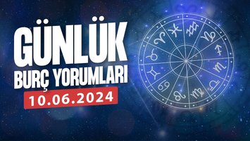 'Bugün'e dikkat! Romantizm ve gerilim bir arada... ❗❕10 Haziran Pazartesi günlük burç yorumları