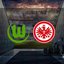 Wolfsburg - Eintracht maçı ne zaman?