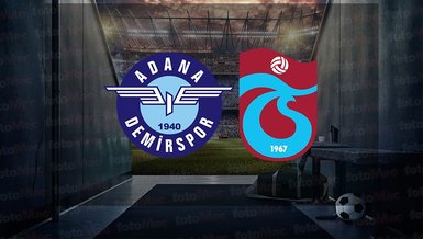 ADANA DEMİRSPOR - TRABZONSPOR MAÇI İZLE CANLI | Adana Demirspor - Trabzonspor maçı canlı saat kaçta, hangi kanalda canlı yayınlanacak?