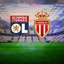 Lyon - Monaco maçı bilgileri | İZLE