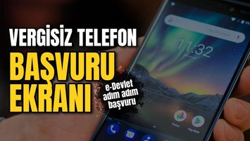 VERGİSİZ TELEFON BAŞVURU EKRANI AÇILDI | 📱 Vergisiz telefon desteği nereden, nasıl başvurulur?