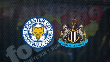 Leicester City - Newcastle United maçı ne zaman, saat kaçta? Hangi kanalda canlı yayınlanacak? | İngiltere Premier Lig