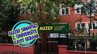 AUZEF SINAVSIZ 2. ÜNİVERSİTE KAYIT EKRANI | Sınavsız ikinci üniversite kayıt başvuruları başladı mı, ne zaman bitiyor?