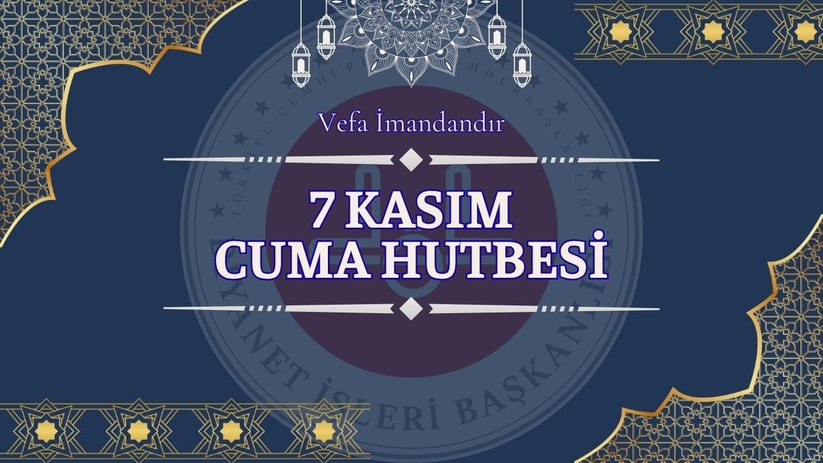 Cuma hutbesi 7 Kasım | Konusu, sesli dinle, PDF indir
