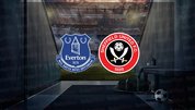 Everton - Sheffield United maçı ne zaman?